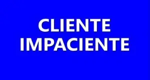 IMPACIENTE